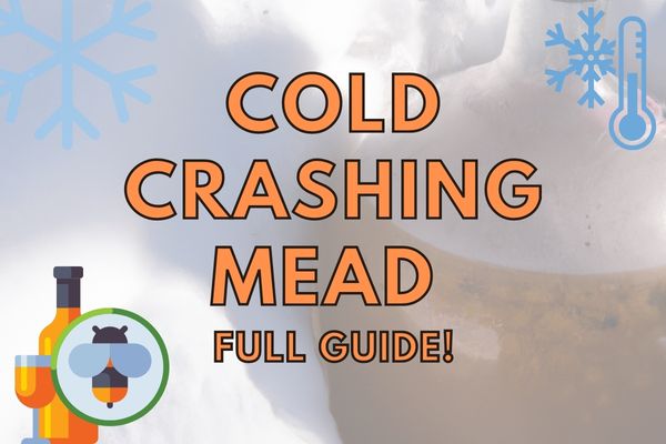 The Art Of Cold Crashing Mead (Everything you need to know!)