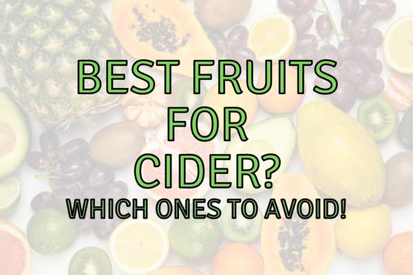 Fruits to use for cider