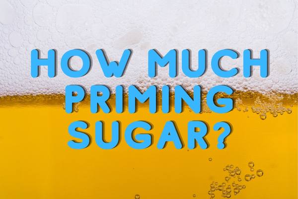 How much priming sugar for 20 litres?