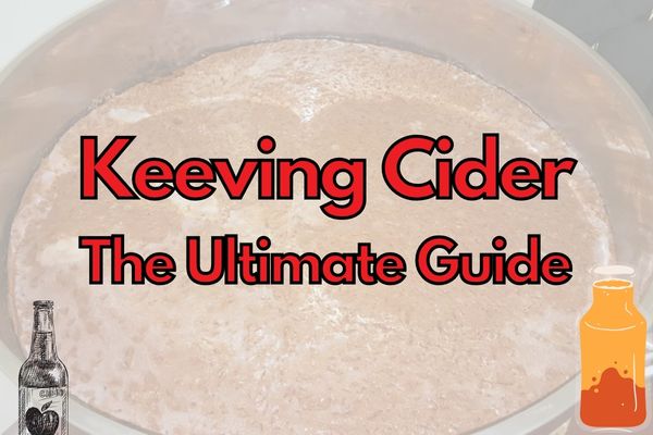 Keeving in Cider Making – A Guide!