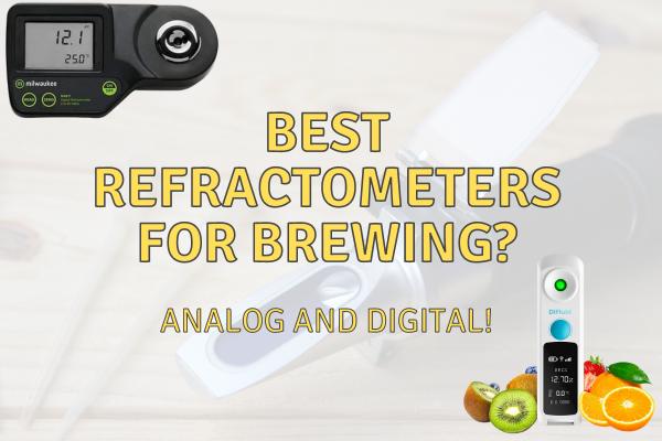 Best Refractometers for Brewing: My Top Picks in 2024!