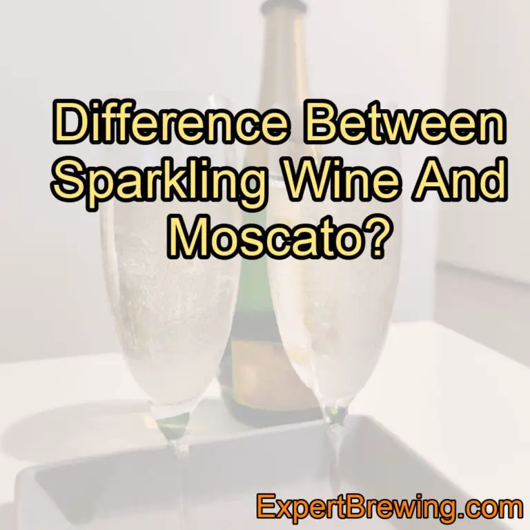 Difference Between Sparkling Wine And Moscato?