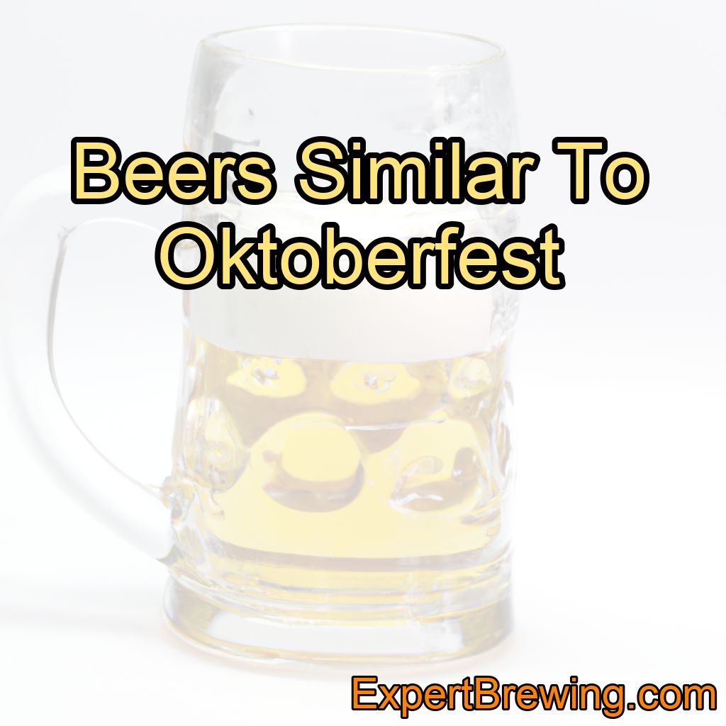 Beers Similar To Oktoberfest