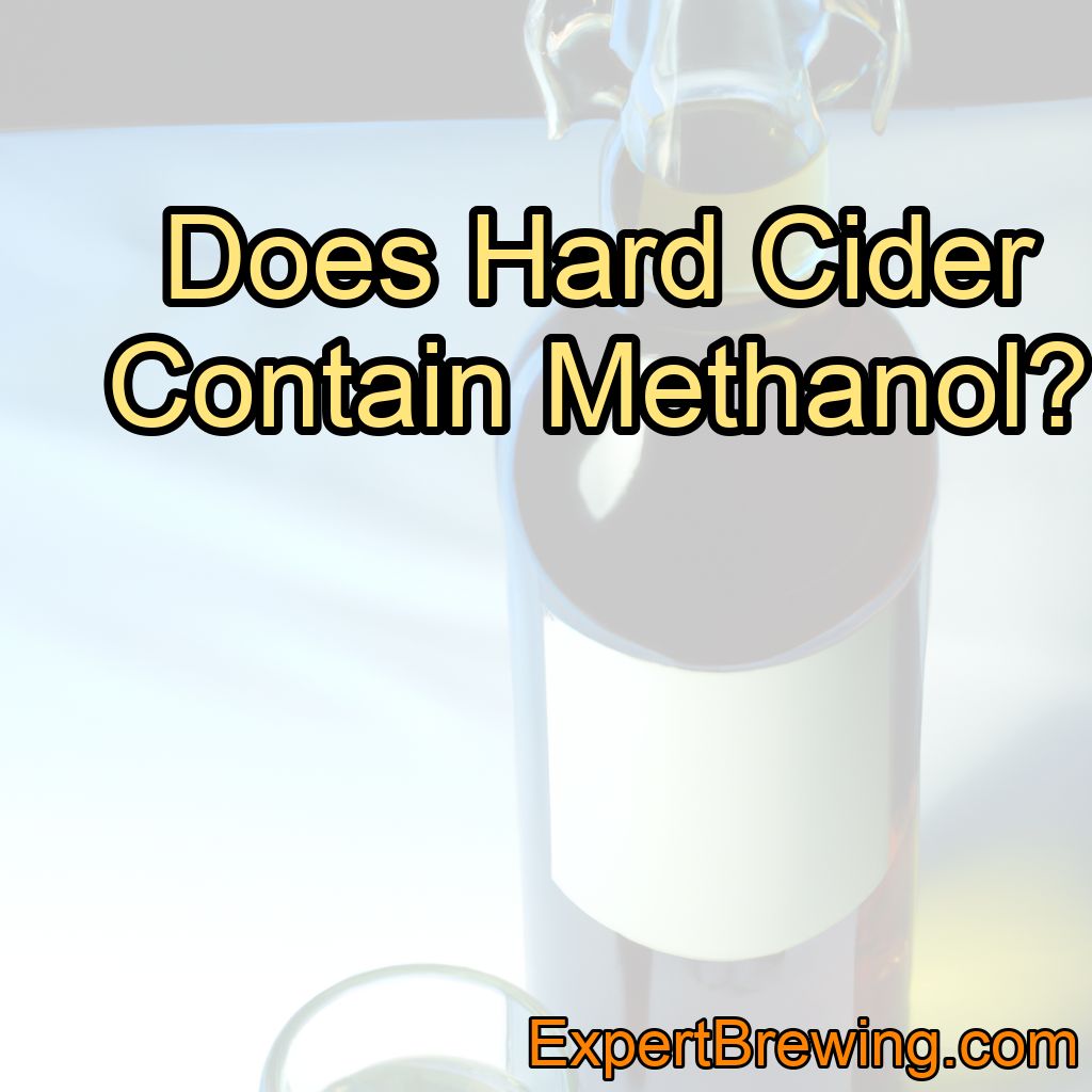 Does Hard Cider Contain Methanol? (How Much and Why?)