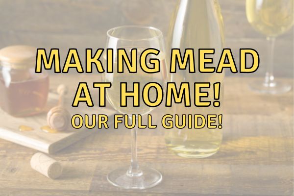 Mead Brewing For Beginners: A Guide